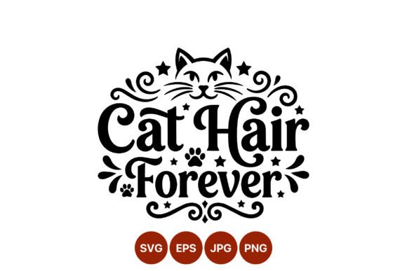 Cat Hair Forever Paw Print Vector