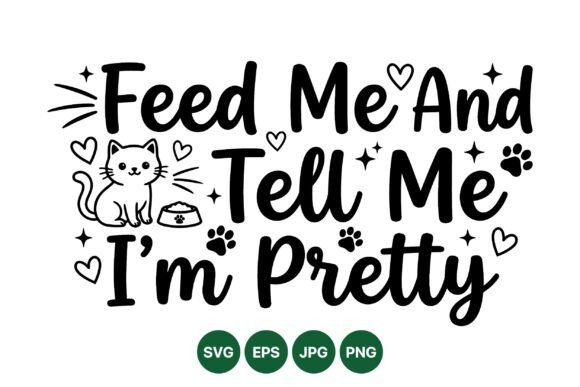 Feed Me and Tell Me Cute Cat