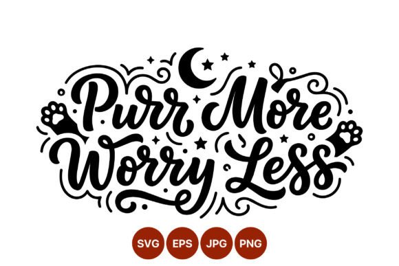 Purr More Worry Less Cat Quote